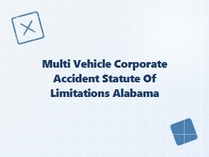 Multi-Vehicle Crash Claims in Alabama: Time Limits for Companies