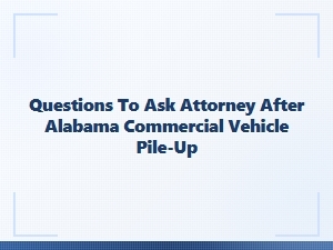 Key Questions After a Multi-Vehicle Alabama Truck Accident