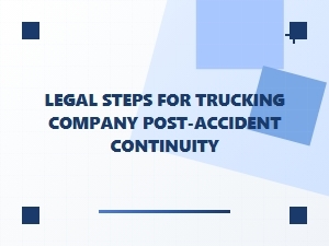 Post-Accident Continuity Steps for Trucking Firms